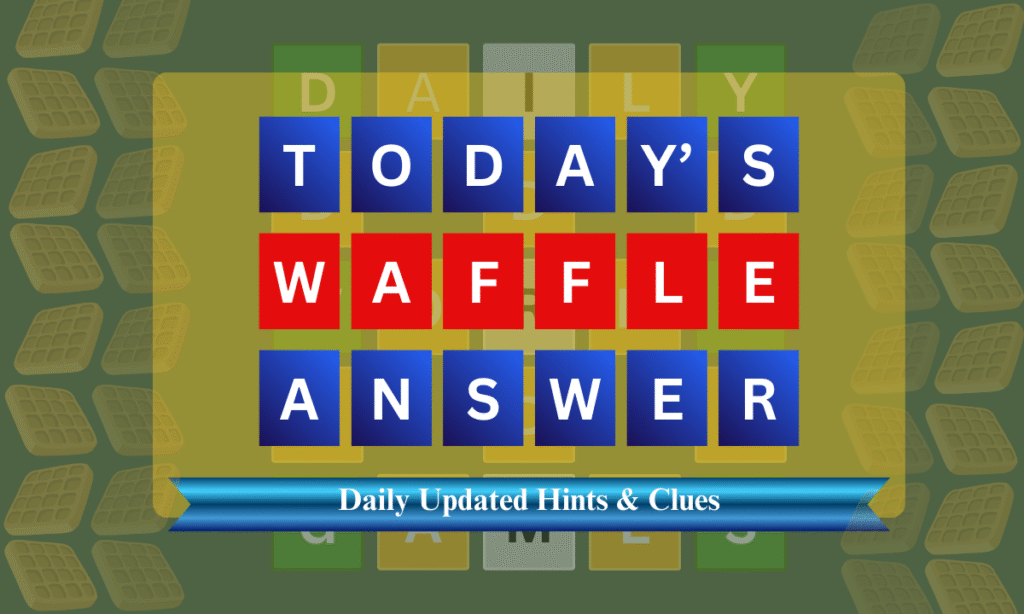 Today's Waffle word Answers